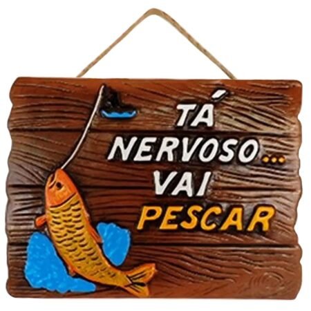 Placa Bbq em Cerâmica Decorativa - Tá Nervoso...Vai Pescar