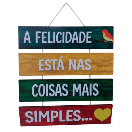 Placa em Madeira Decorativa – A Felicidade Está nas Coisas Mais Simples