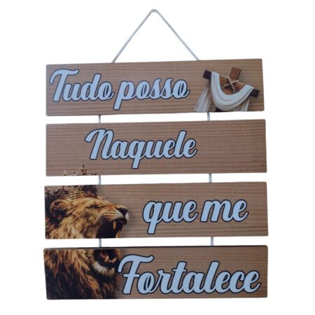 Placa em Madeira Decorativa – Tudo Posso Naquele que Me Fortalece